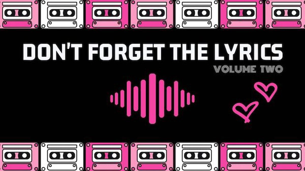Don't Forget the Lyrics: Valentine's Edition – Volume 2 image number null